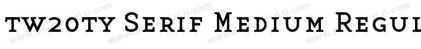 tw20ty Serif Medium Regular字体转换
